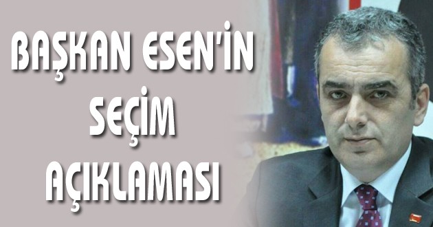 CHP ANTALYA İL BAŞKANI ESEN'İN SEÇİM AÇIKLAMASI
