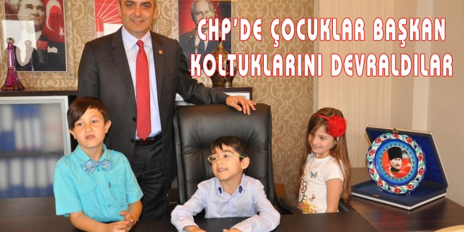 CHP’DE ÇOCUKLAR BAŞKAN KOLTUKLARINI DEVRALDILAR