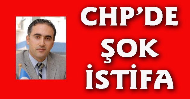 CHP'de istifa şoku