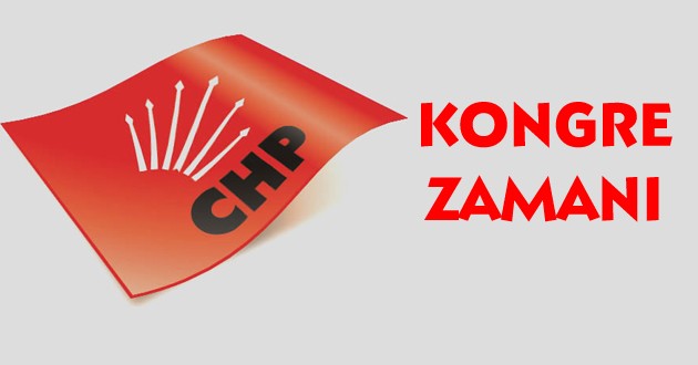 CHP'de kongre zamanı