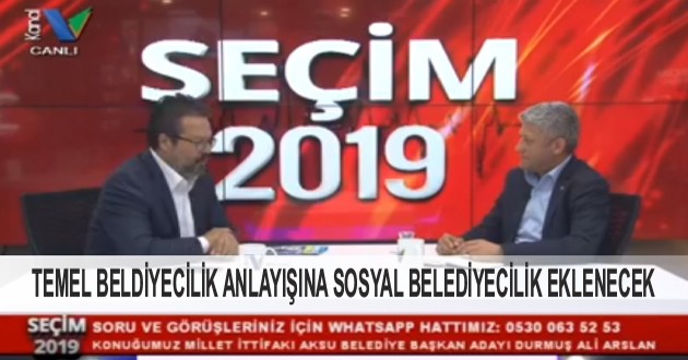 CHP-İYİ PARTİ MİLLET İTTİFAKI ADAYI DURMUŞ ALİ ARSLAN KANAL V'NİN KONUĞU OLDU