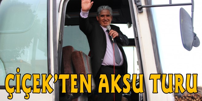 Çiçek’ten Aksu tur