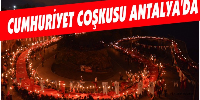 CUMHURİYET COŞKUSU ANTALYA’DA