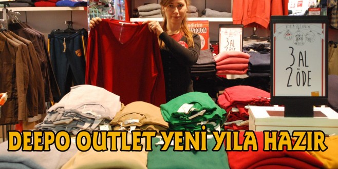 DEEPO OUTLET YENİ YILA HAZIR