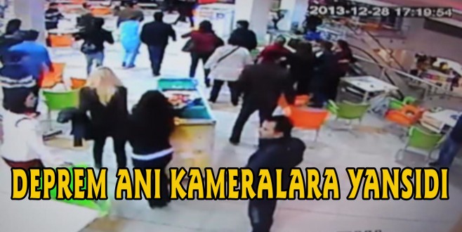  DEPREMDE PANİK ANI KAMERALARA YANSIDI