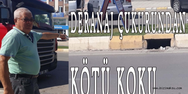 DERANAJ ÇUKURUNDAN KÖTÜ KOKU