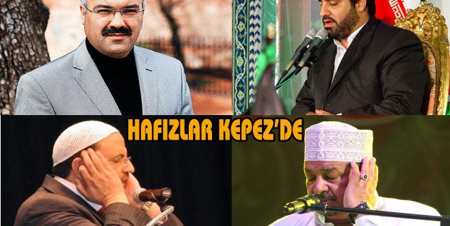 Dünyaca ünlü hafızlar Kepez’de