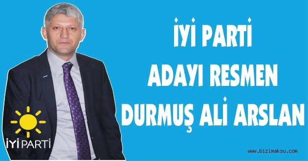 DURMUŞ ALİ ARSLAN RESMEN ADAY