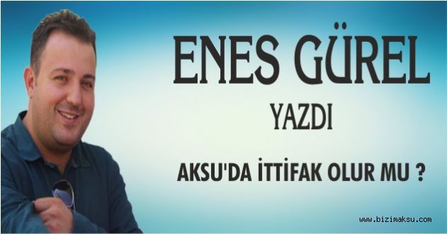 Enes Gürel'in Köşe Yazısı