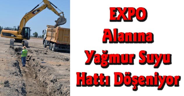 EXPO Alanına Yağmur Suyu Hattı Döşeniyor