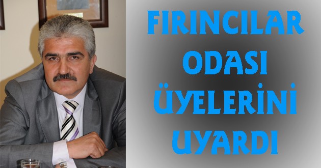Fırıncılar Odası Başkanı Buhurcu Hijyen Eğitimi Hususunda Üyelerini Uyardı