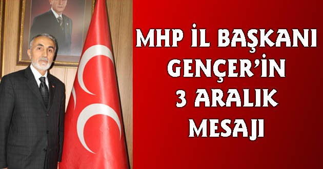 GENÇER'İN ENGELLİLER MESAJI