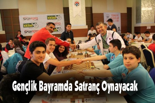 Gençlik Bayramda Satranç Oynayacak