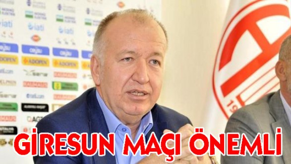 GİRESUN MAÇI ÖNEMLİ