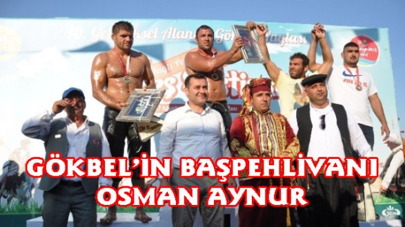 Gökbel'de Başpehlivan Osman Aynur