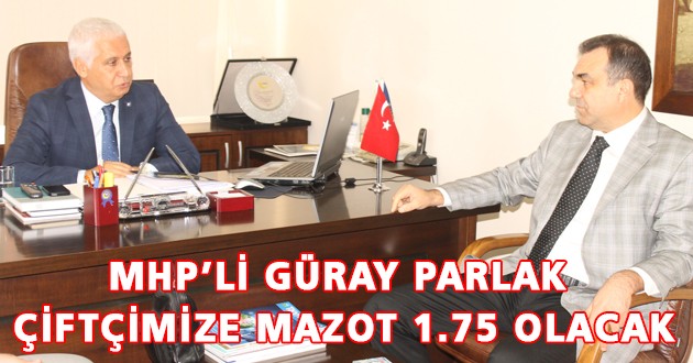 GÜRAY PARLAK ÇİFTÇİMİZE MAZOT 1.75 OLACAK