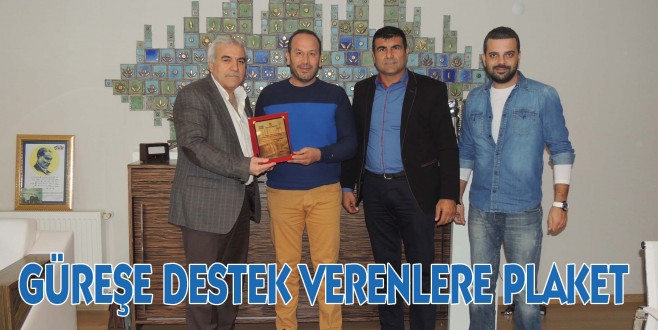 GÜREŞE DESTEK VERENLERE PLAKET