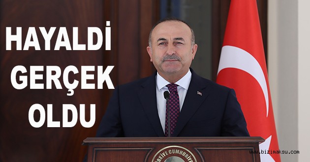 HAYALDİ GERÇEK OLDU