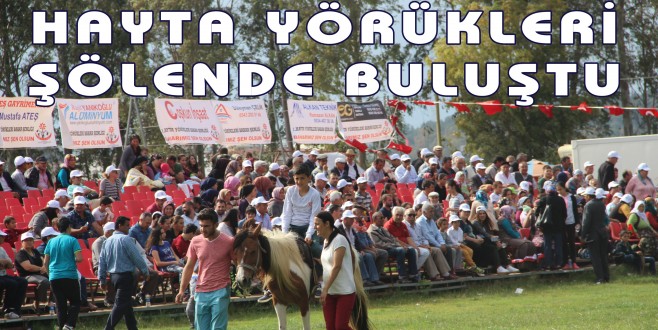 HAYTA YÖRÜKLERİ ŞÖLENDE BULUŞTU