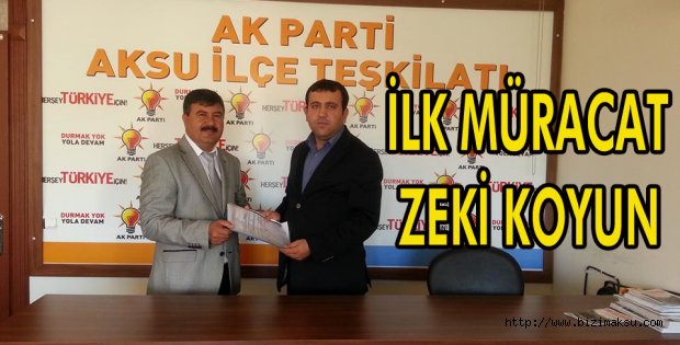 İLK MÜRACAAT ZEKİ KOYUN'DAN
