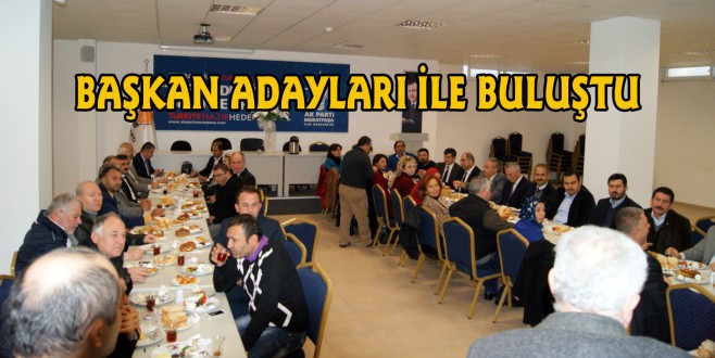 Işıkhan başkan adayları ile buluştu