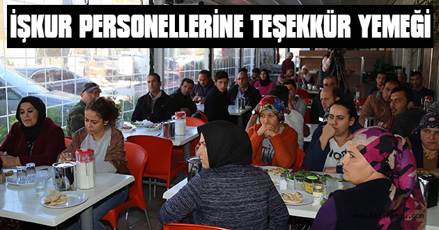 İŞKUR PERSONELLERİNE TEŞEKKÜR YEMEĞİ