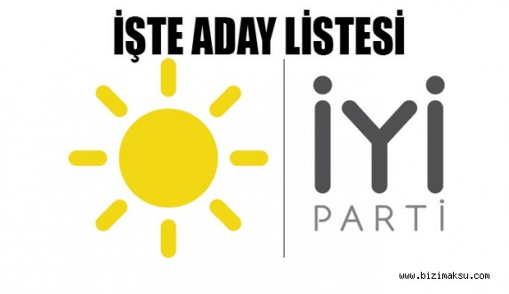 İŞTE İYİ PARTİ İL İL ADAYLARI