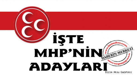 İŞTE MHP ANTALYA LİSTESİ