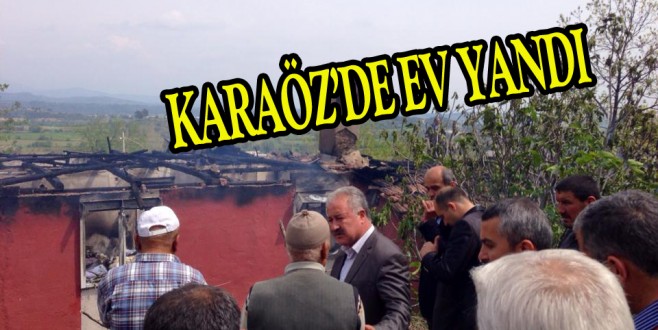 KARAÖZ’DE EV YANDI