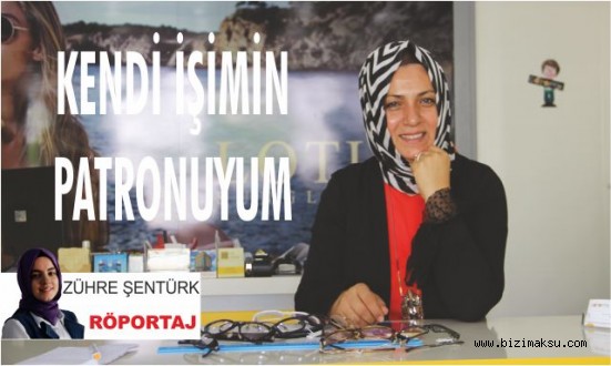 KENDİ İŞİMİN PATRONUYUM