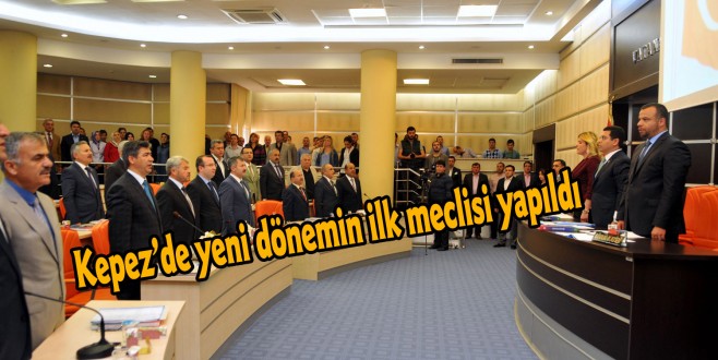 Kepez’de yeni dönemin ilk meclisi yapıldı