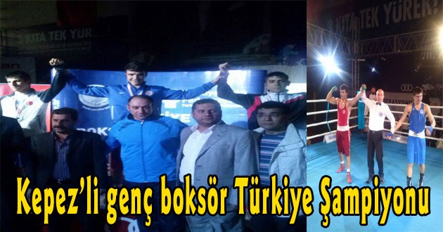 Kepez’li genç boksör Türkiye Şampiyonu