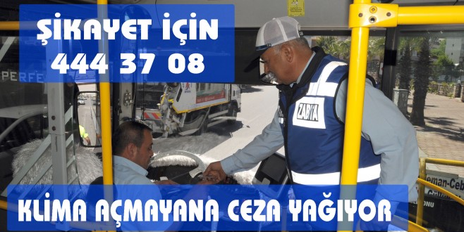 KLİMA AÇMAYANA CEZA YAĞIYOR‏