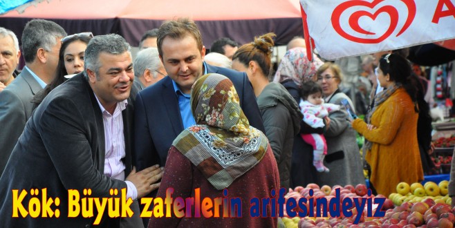 Kök: Büyük zaferlerin arifesindeyiz