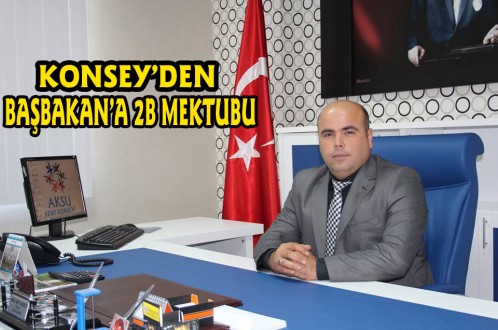 KONSEY'DEN BAŞBAKAN'A 2B MEKTUBU