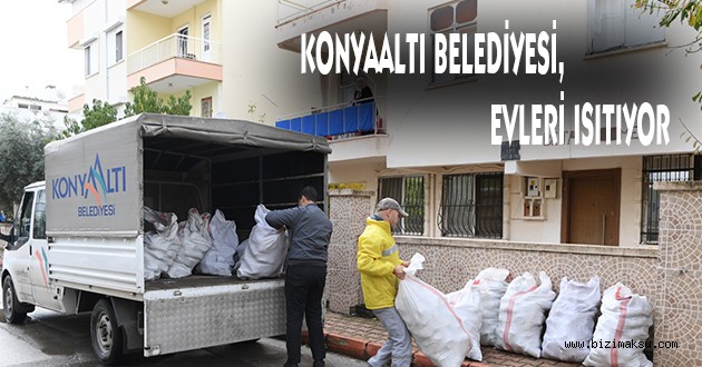 KONYAALTI BELEDİYESİ, EVLERİ ISITIYOR..