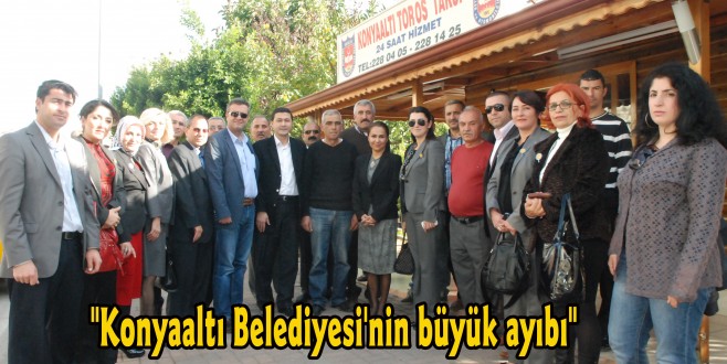 "Konyaaltı Belediyesi'nin büyük ayıbı"