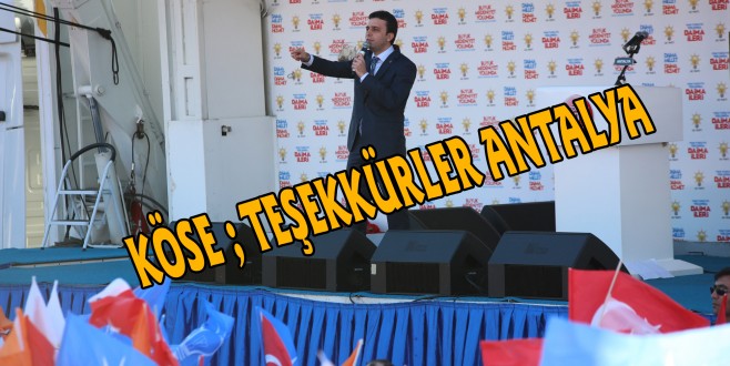 KÖSE ; TEŞEKKÜRLER ANTALYA