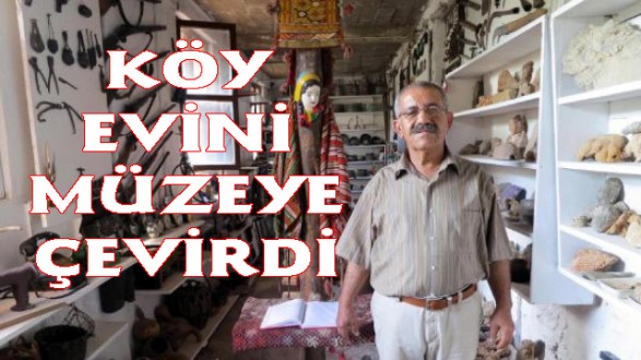 Köy Evini Müze Haline Getirdi