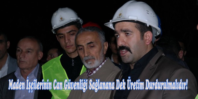 Maden İşçilerinin Can Güvenliği Sağlanana Dek Üretim Durdurulmalıdır!