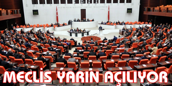 Meclis Yarın Açılıyor