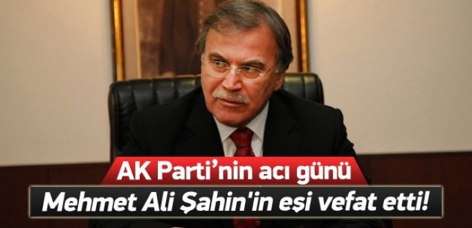  Mehmet Ali Şahin'in eşi vefat etti!