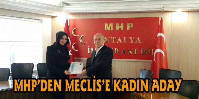 MHP’DEN MECLİS’E KADIN ADAY