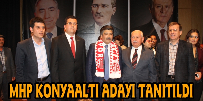 MHP KONYAALTI ADAYI TANITILDI