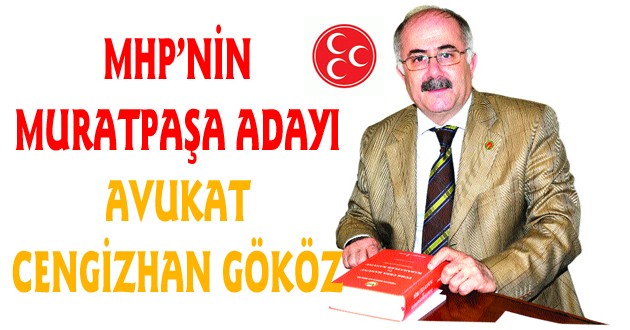 MHP MURATPAŞA ADAYI BELLİ OLDU