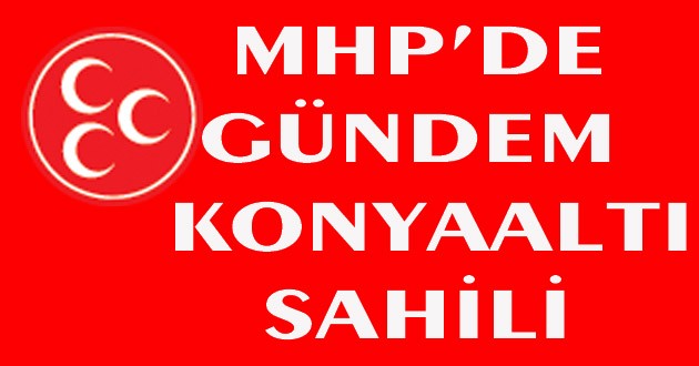 MHP’nin ‘sahil’ korkusu