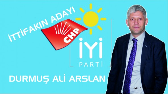 MİLLET İTTİFAKININ ADAYI DURMUŞ ALİ ARSLAN