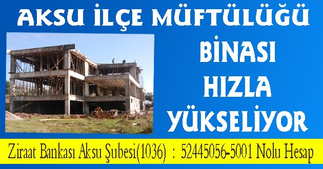 MÜFTÜLÜK BİNASI HIZLA YÜKSELİYOR