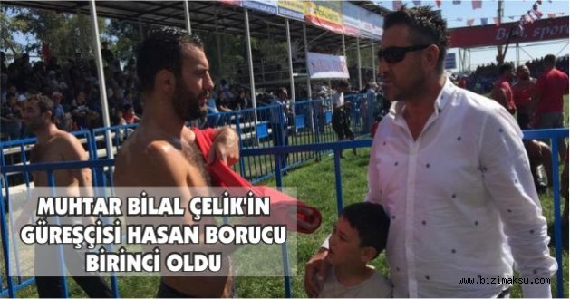 MUHTAR BİLAL ÇELİK'İN GÜREŞÇİSİ HASAN BORUCU BİRİNCİ OLDU