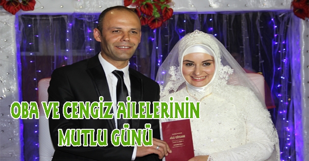 OBA VE CENGİZ AİLELERİNİN MUTLU GÜNÜ